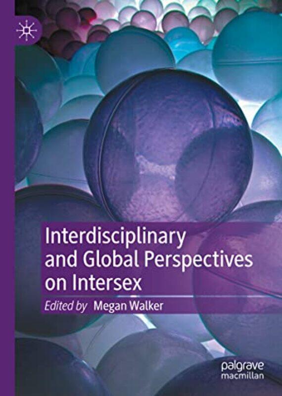 

Interdisciplinary and Global Perspectives on Intersex by Alexander Da R Prista-Hardcover