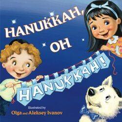 Hanukkah Oh Hanukkah by Olga IvanovAleksey IvanovOlga IvanovAleksey Ivanov-Paperback