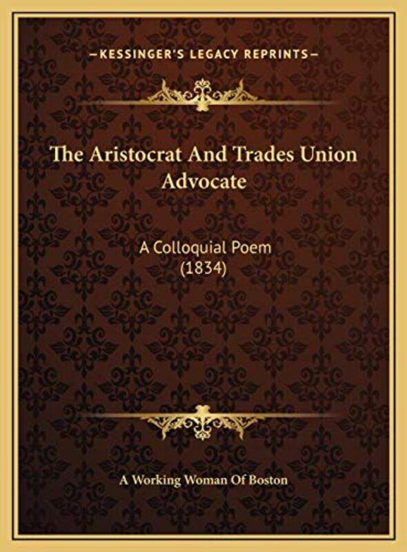 

Aristocrat And Trades Union Advocate The-Paperback