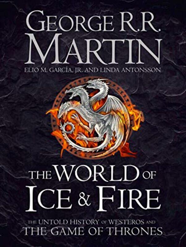 

The World Of Ice And Fire Song Of Ice And Fire by George R. R. Martin - Hardcover