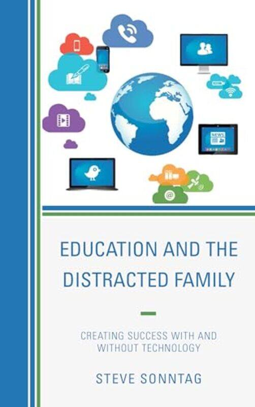 

Education and the Distracted Family by Steve Sonntag-Hardcover