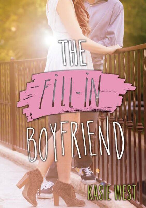 

The FillIn Boyfriend by Kasie West-Paperback