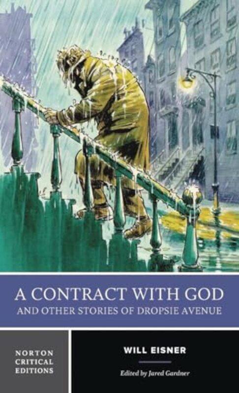 

A Contract with God and Other Stories of Dropsie Avenue by Will EisnerJared Gardner-Paperback