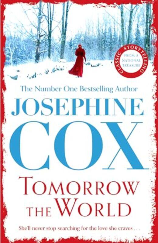 

Tomorrow the World by Josephine Cox-Paperback