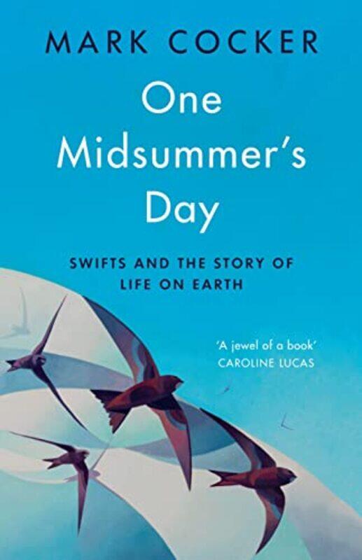 

One Midsummers Day by Mark Cocker-Hardcover