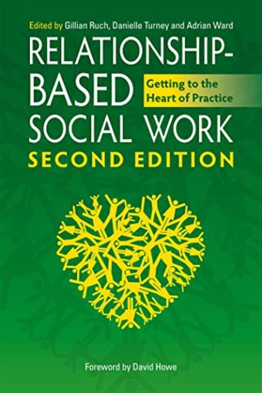 

RelationshipBased Social Work Second Edition by Anne Watkinson-Paperback
