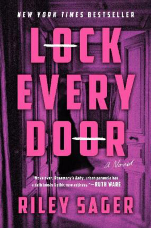 

Lock Every Door: A Novel, Paperback Book, By: Riley Sager
