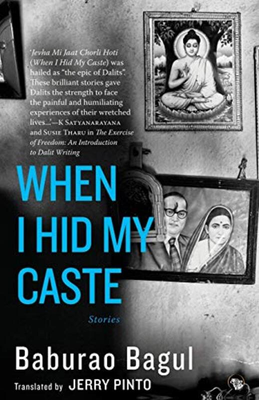 When I Hid My Caste by Baburao Bagul Paperback