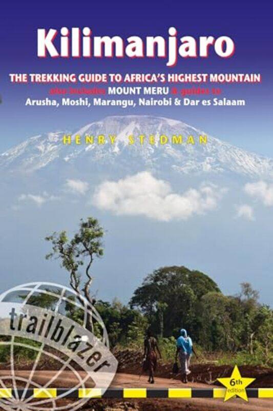 

Kilimanjaro Trailblazer Trekking Guide 8e by Henry Stedman-Paperback