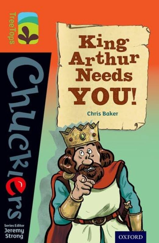 Oxford Reading Tree Treetops Chucklers Level 13 King Arthur Needs You! by Baker, Chris - Robert, Yannick - Strong, Jeremy Paperback