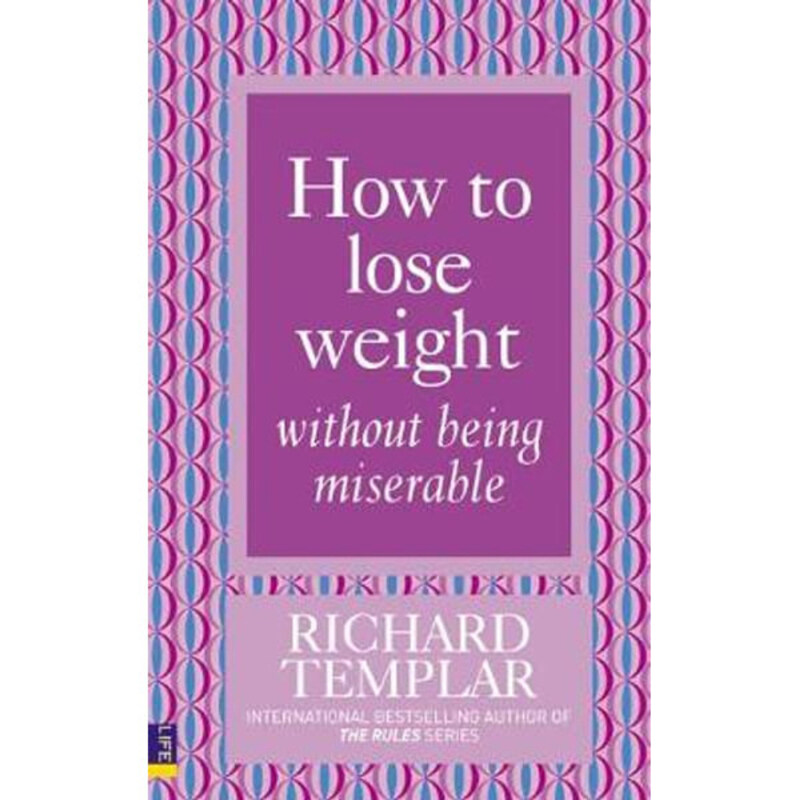 

How to Lose Weight without Being Miserable, Paperback Book, By: Richard Templar