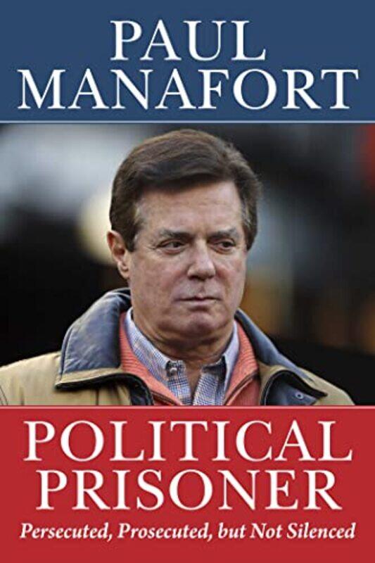 

Political Prisoner by Paul Manafort-Hardcover