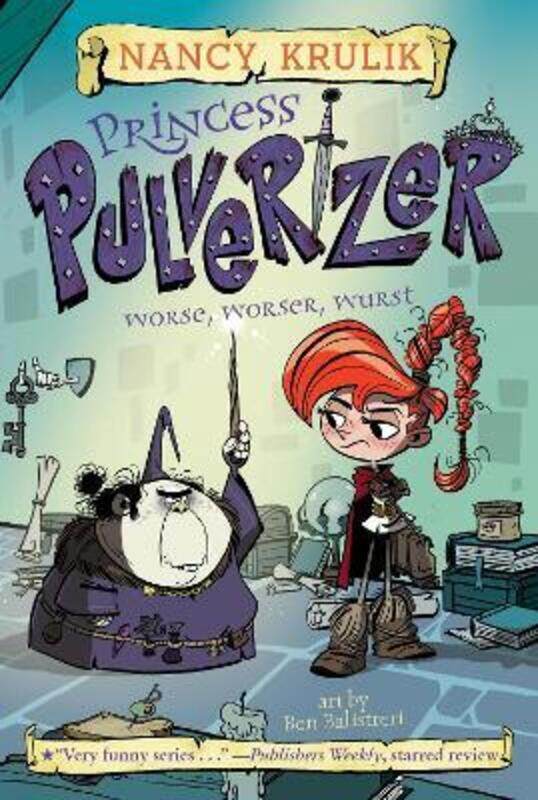 

Princess Pulverizer Worse, Worser, Wurst #2.paperback,By :Nancy Krulik