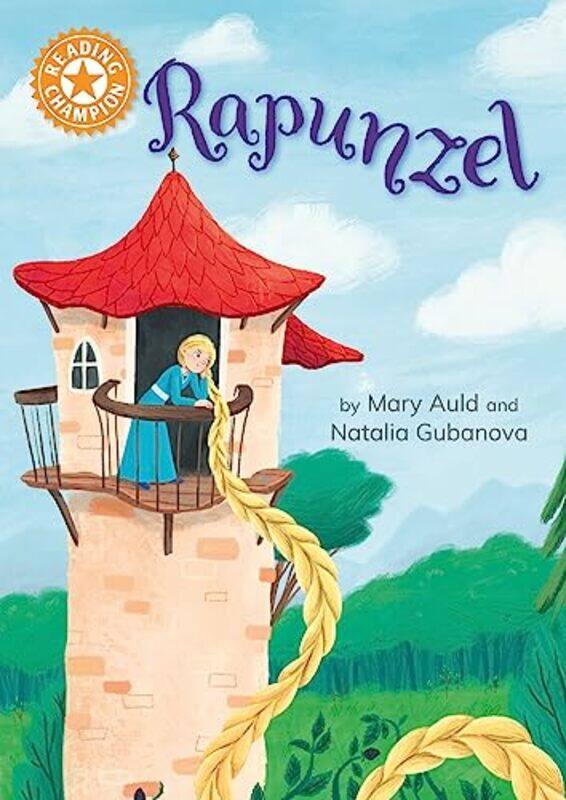 

Reading Champion Rapunzel by Mary AuldNatalia Gubanova-Hardcover