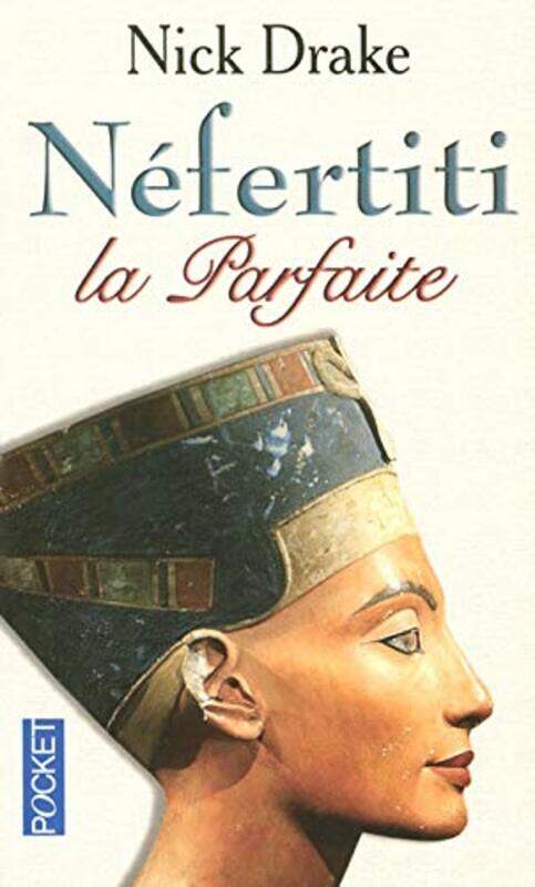 

N fertiti la parfaite , Paperback by Nick Drake