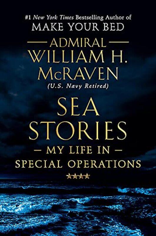 

Sea Stories by William H McRaven-Hardcover