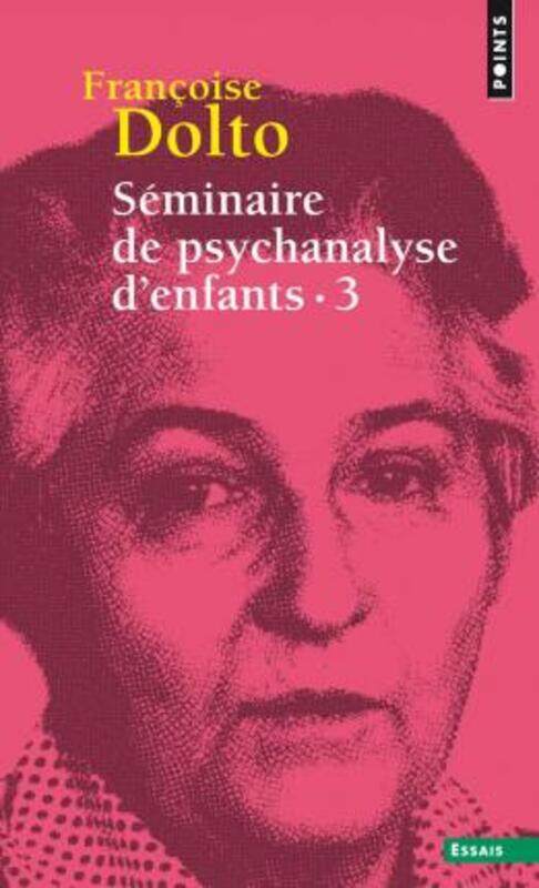 

Seminaire de psychanalyse d'enfants - Tome 3, Inconscient et destins