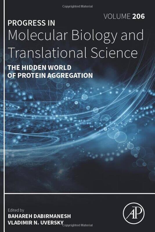 

The Hidden World Of Protein Aggregation by David B (Department of Neurology, David Geffen School of Medicine, UCLA, Los Angeles, CA, USA) Teplow-Hardc