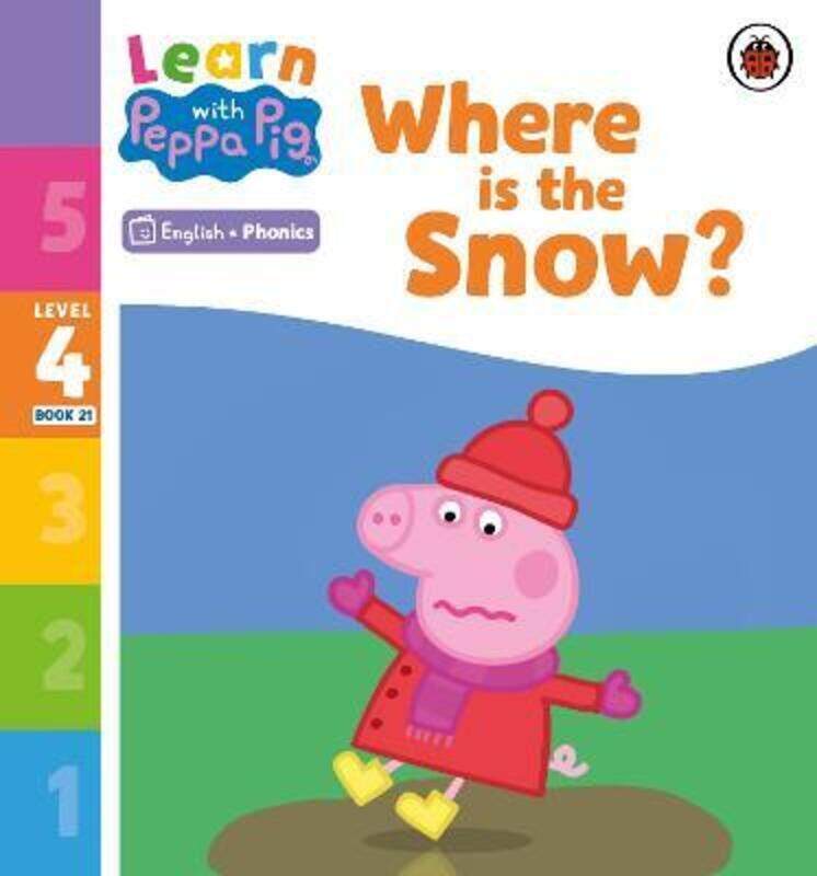 

Learn with Peppa Phonics Level 4 Book 21 - Where is the Snow (Phonics Reader)