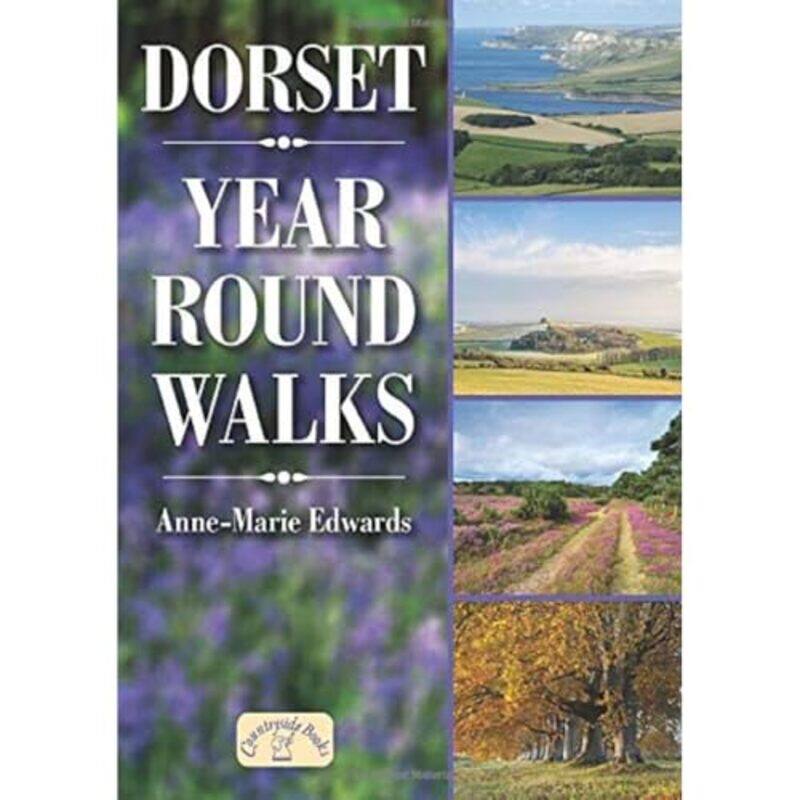 

Dorset Year Round Walks by Anne-Marie Edwards-Paperback