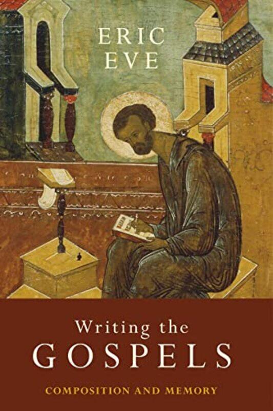 

Writing the Gospels-Paperback