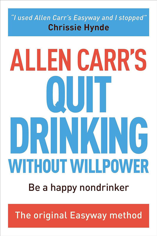 

Quit Drinking without Willpower, Paperback Book, By: Allen Carr