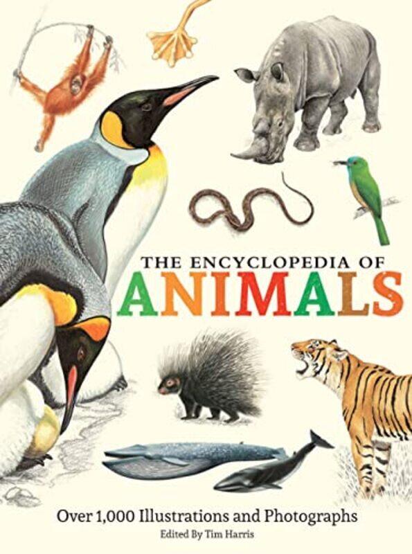 

The Encyclopedia of Animals: More than 1,000 Illustrations and Photographs , Hardcover by Harris, Tim
