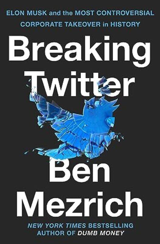 

Breaking Twitter By Mezrich, Ben Paperback