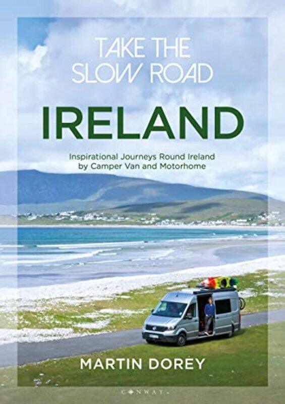 

Take the Slow Road Ireland by Daniel McNeil-Paperback