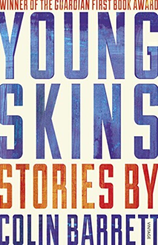 

Young Skins by Colin Barrett-Paperback