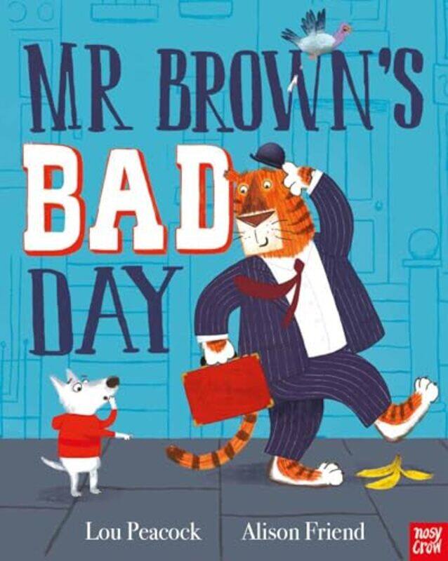 

Mr Browns Bad Day by Lou PeacockAlison Friend-Paperback