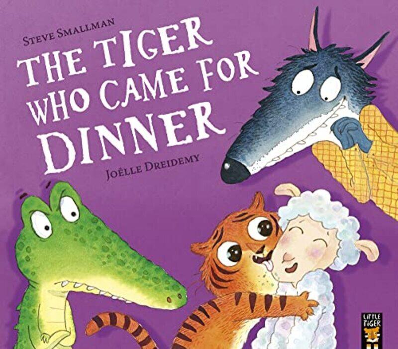 

The Tiger Who Came for Dinner , Paperback by Smallman, Steve - Dreidemy, Joelle
