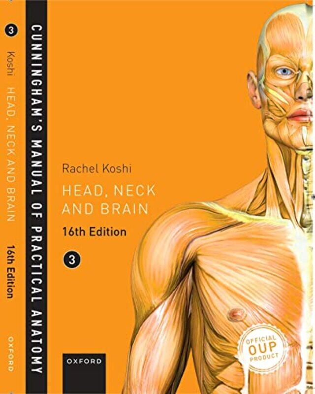 

Cunninghams Manual of Practical Anatomy VOL 3 Head Neck and Brain by Dylan TuccilloJared ZeizelThomas Peisel-Paperback