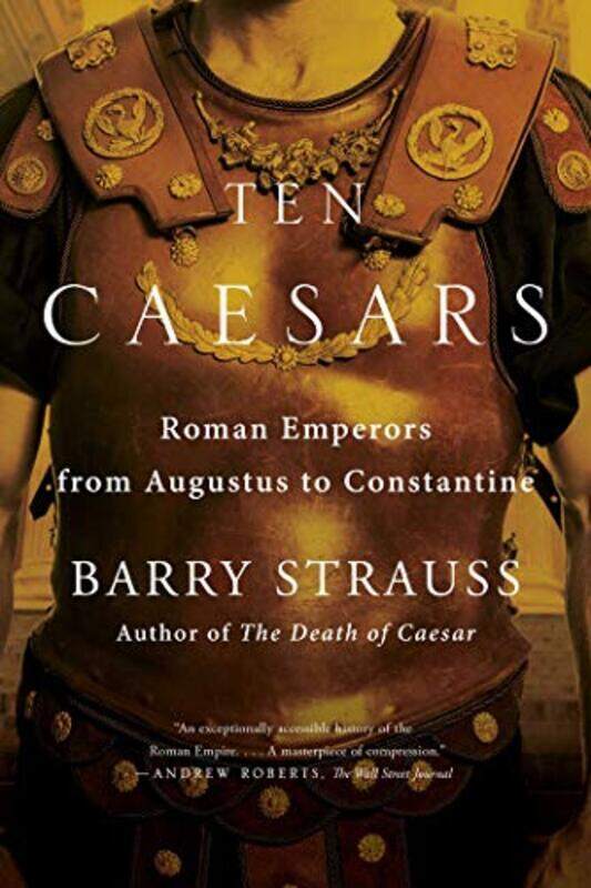 

Ten Caesars by Barry Strauss-Paperback