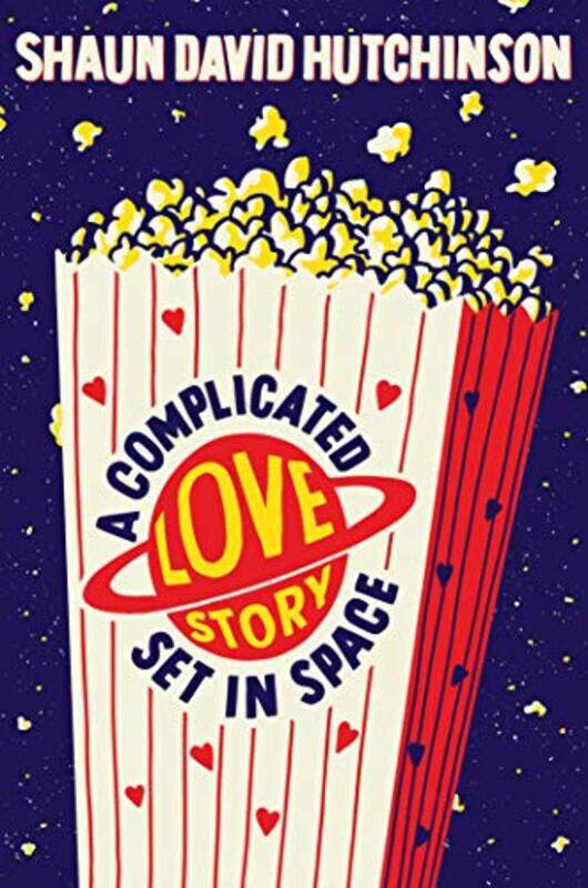 

A Complicated Love Story Set in Space by Shaun David Hutchinson-Paperback