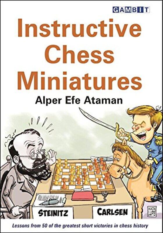 

Instructive Chess Miniatures by Alper Efe Ataman-Paperback