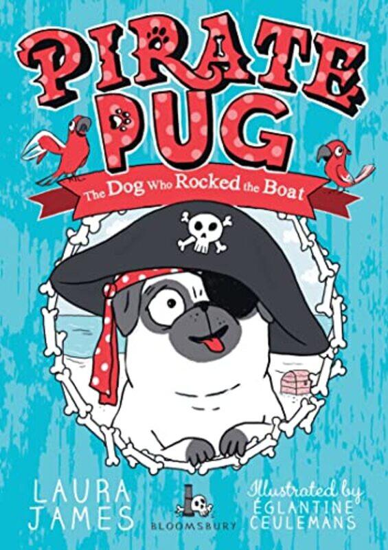 

Pirate Pug by Laura JamesEglantine Ceulemans-Paperback