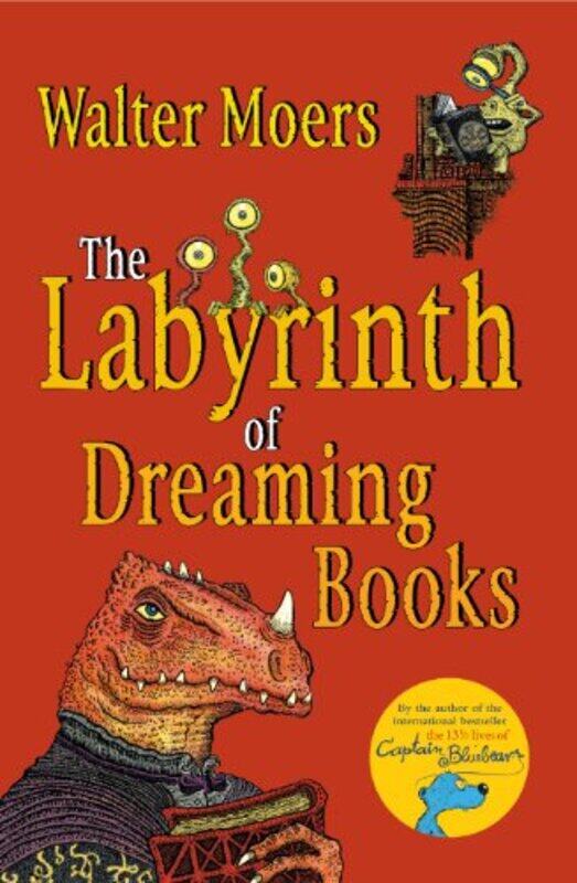

The Labyrinth of Dreaming Books by Walter MoersJohn Brownjohn-Paperback