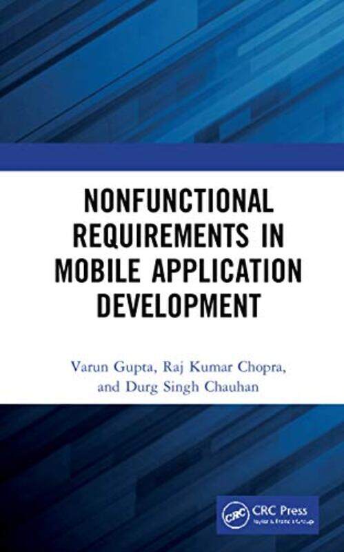 

Nonfunctional Requirements in Mobile Application Development by Varun Universidade Da Beira Interior, Covilha, Portugal GuptaRaj ChopraDurg Chauhan-Ha