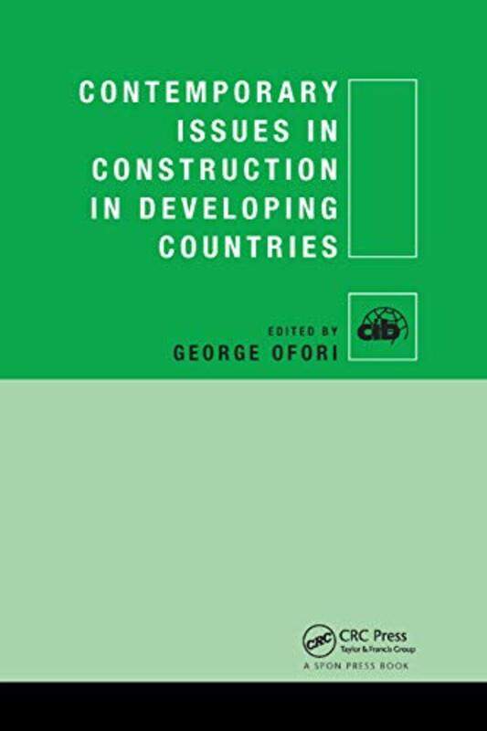 

Contemporary Issues in Construction in Developing Countries by Yujie Australian National University Zhu-Paperback