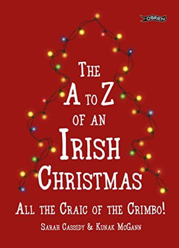 

The Az Of An Irish Christmas by Sarah CassidyKunak McGann-Hardcover