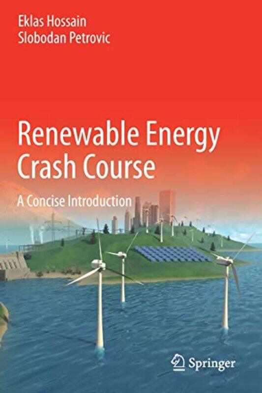 

Renewable Energy Crash Course,Paperback,by:Eklas Hossain