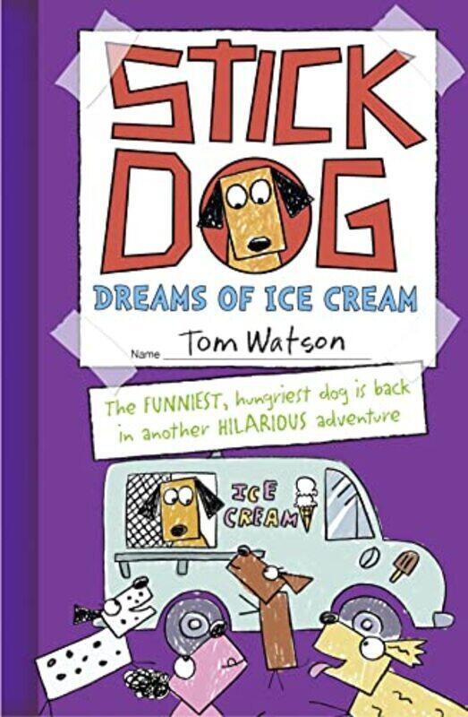 

Stick Dog Dreams Of Ice Cream By Watson Tom - Paperback