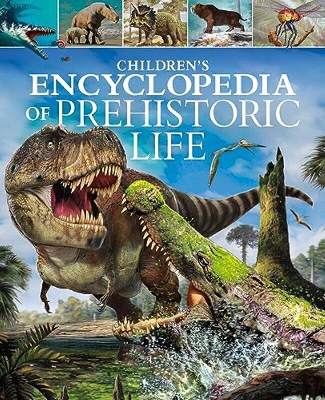 

Childrens Encyclopedia of Prehistoric Life by Barbara KozierSharon HarveyHeulwen Morgan-Samuel-Hardcover