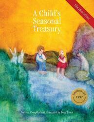 A Child's Seasonal Treasury, Education Edition,Paperback, By:Jones, Betty - Jones, Betty