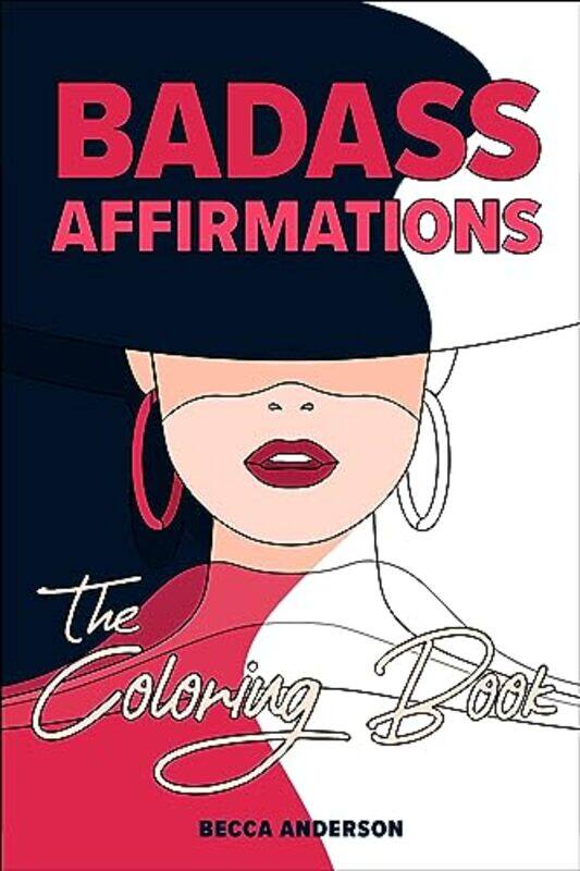 

Badass Affirmations the Coloring Book by Deborah PellowSuzanne California State University Northridge USA Scheld-Paperback