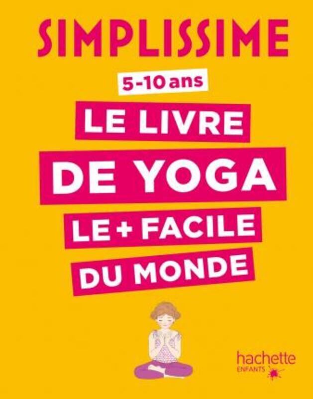 Simplissime - Le livre de yoga le + facile du monde.paperback,By :Isabelle KOCH et Delphine SOUCAIL