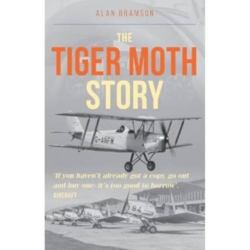 

The Tiger Moth Story by Alan Bramson-Paperback