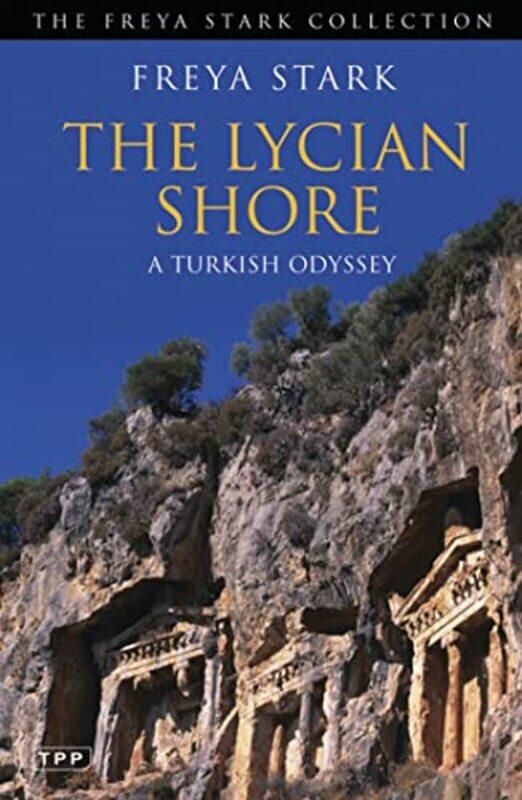 

The Lycian Shore by Freya Stark-Paperback
