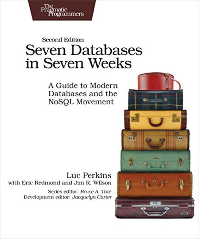 

Seven Databases in Seven Weeks 2e by Barbara Smith-Paperback